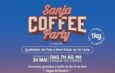 INSCRIÇÕES 1ª SANJA COFFEE PARTY